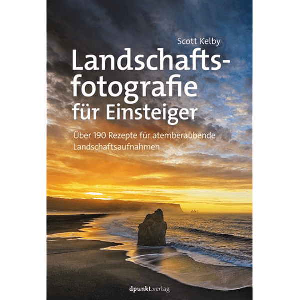 Scott Kelby Landschaftsfotografie für Einsteiger